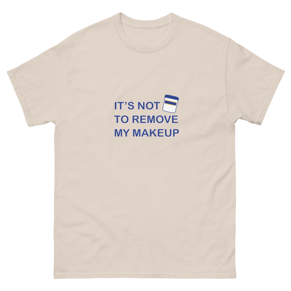 Not Makeup Remover tee