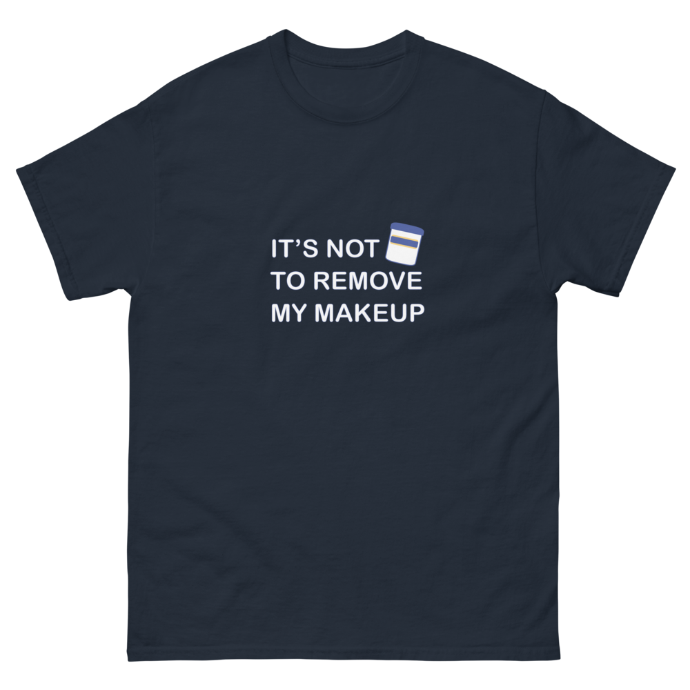 Not Makeup Remover tee