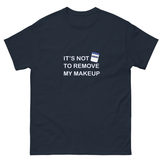 Not Makeup Remover tee