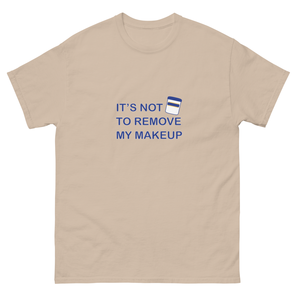 Not Makeup Remover tee