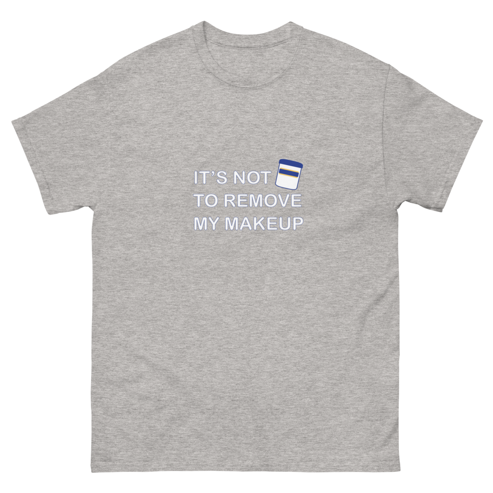 Not Makeup Remover tee