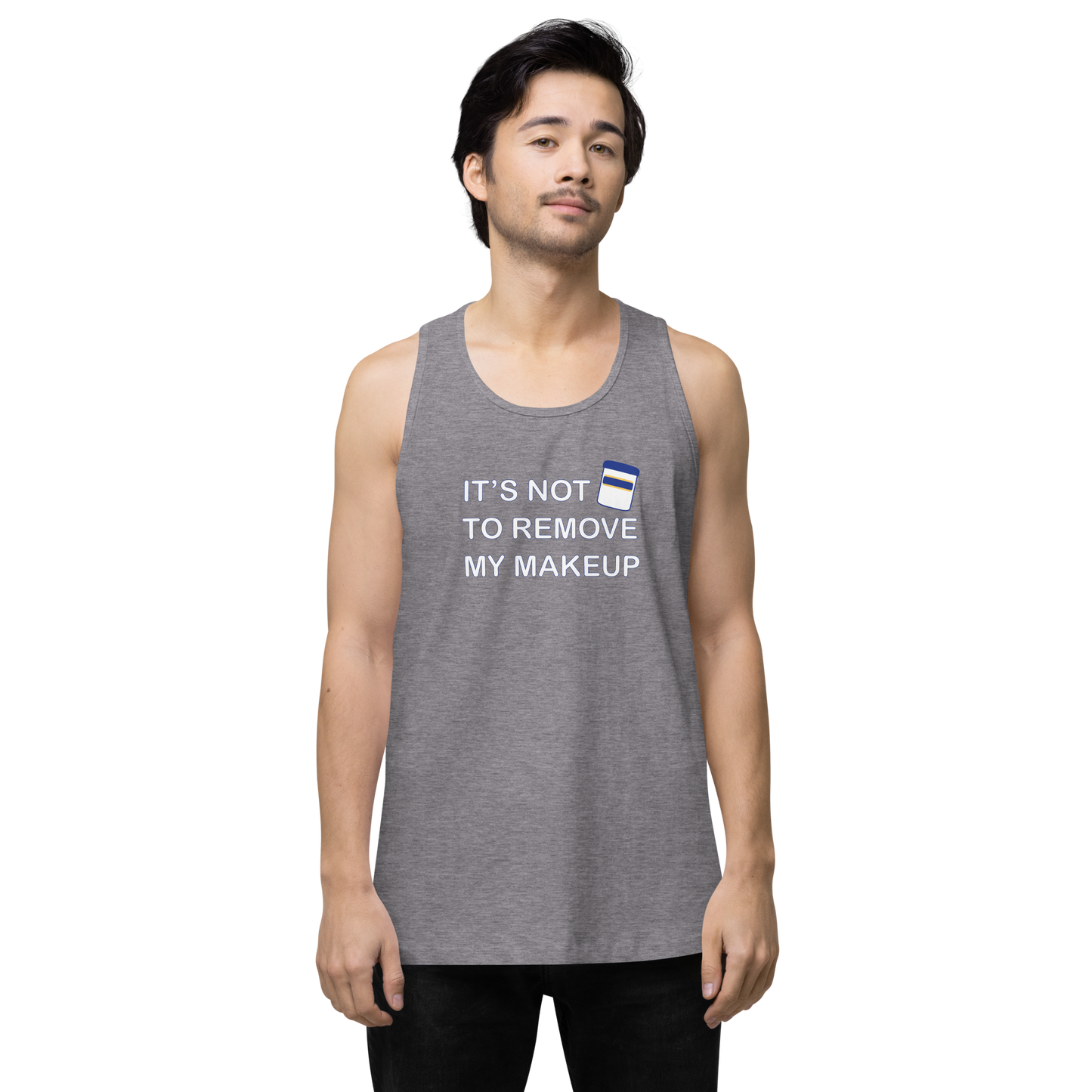 Not Makeup Remover tank top