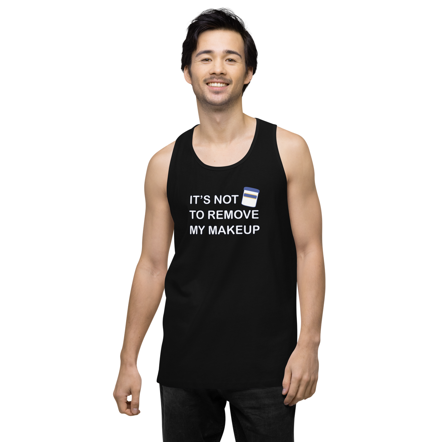 Not Makeup Remover tank top