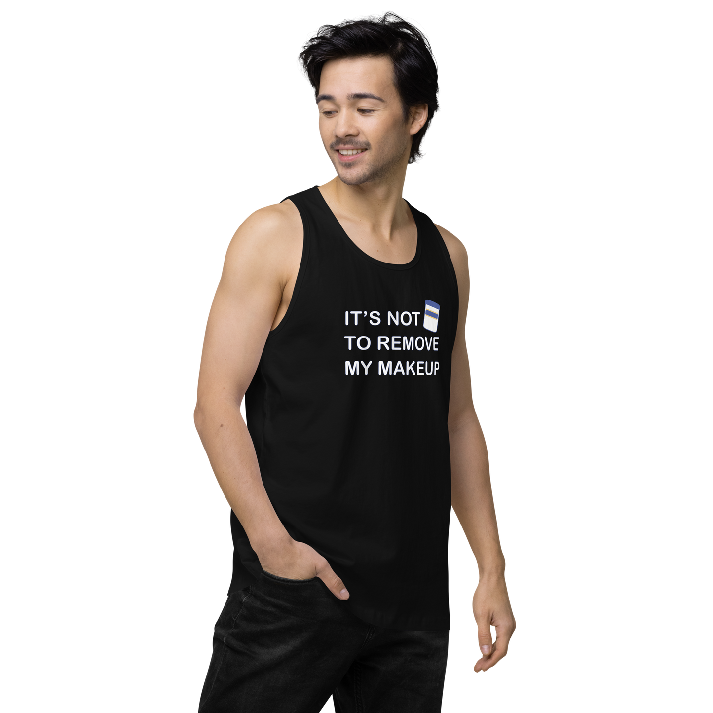 Not Makeup Remover tank top