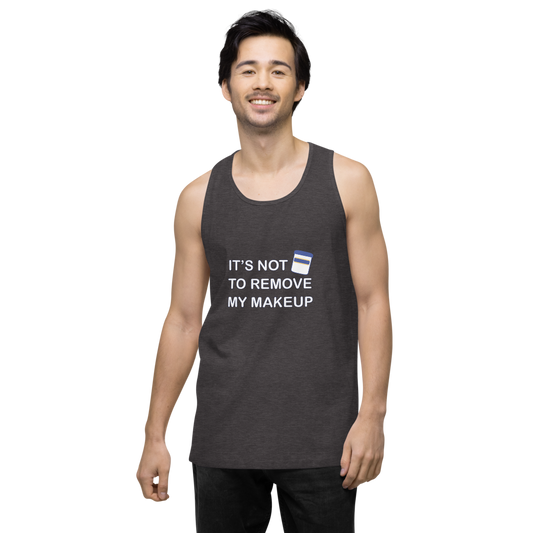 Not Makeup Remover tank top