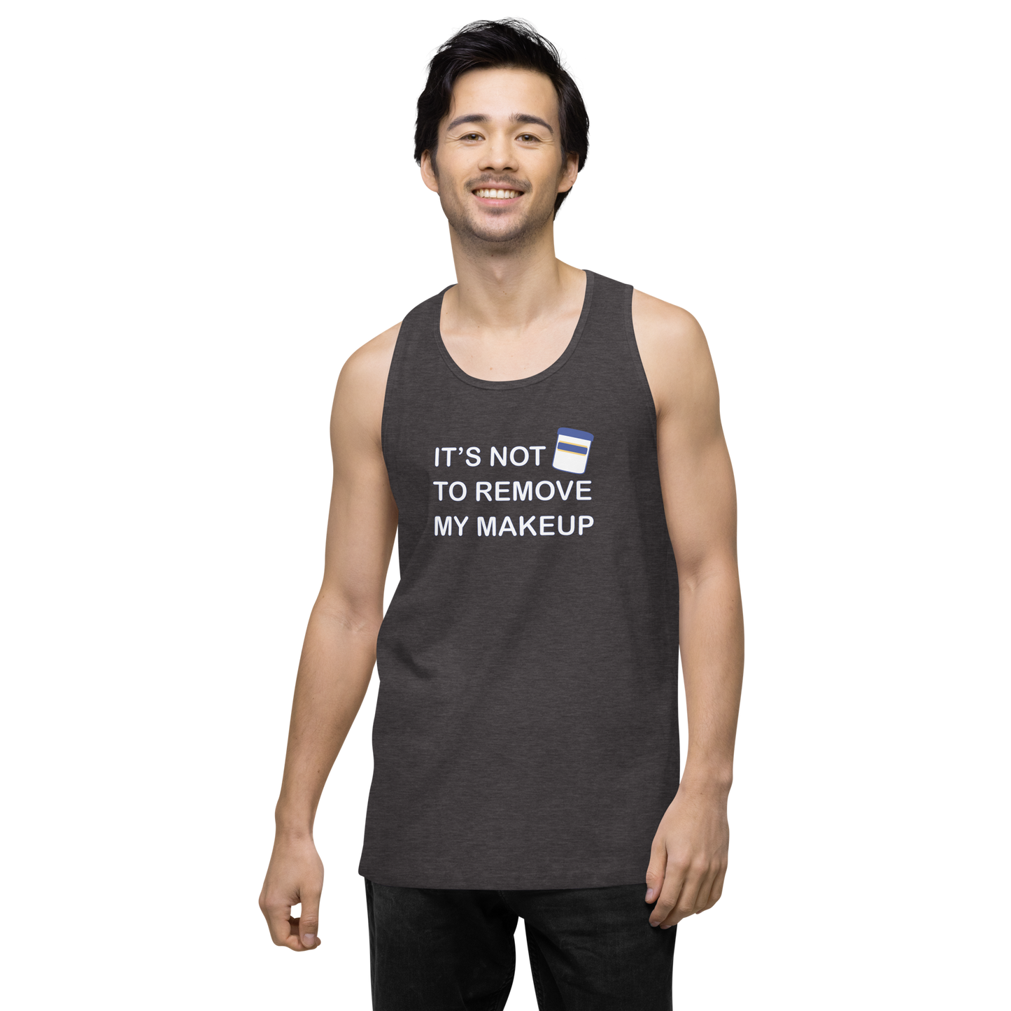 Not Makeup Remover tank top