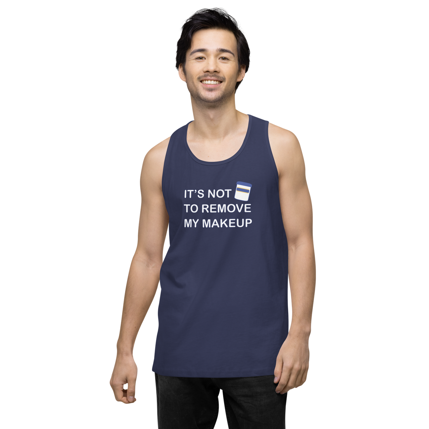 Not Makeup Remover tank top