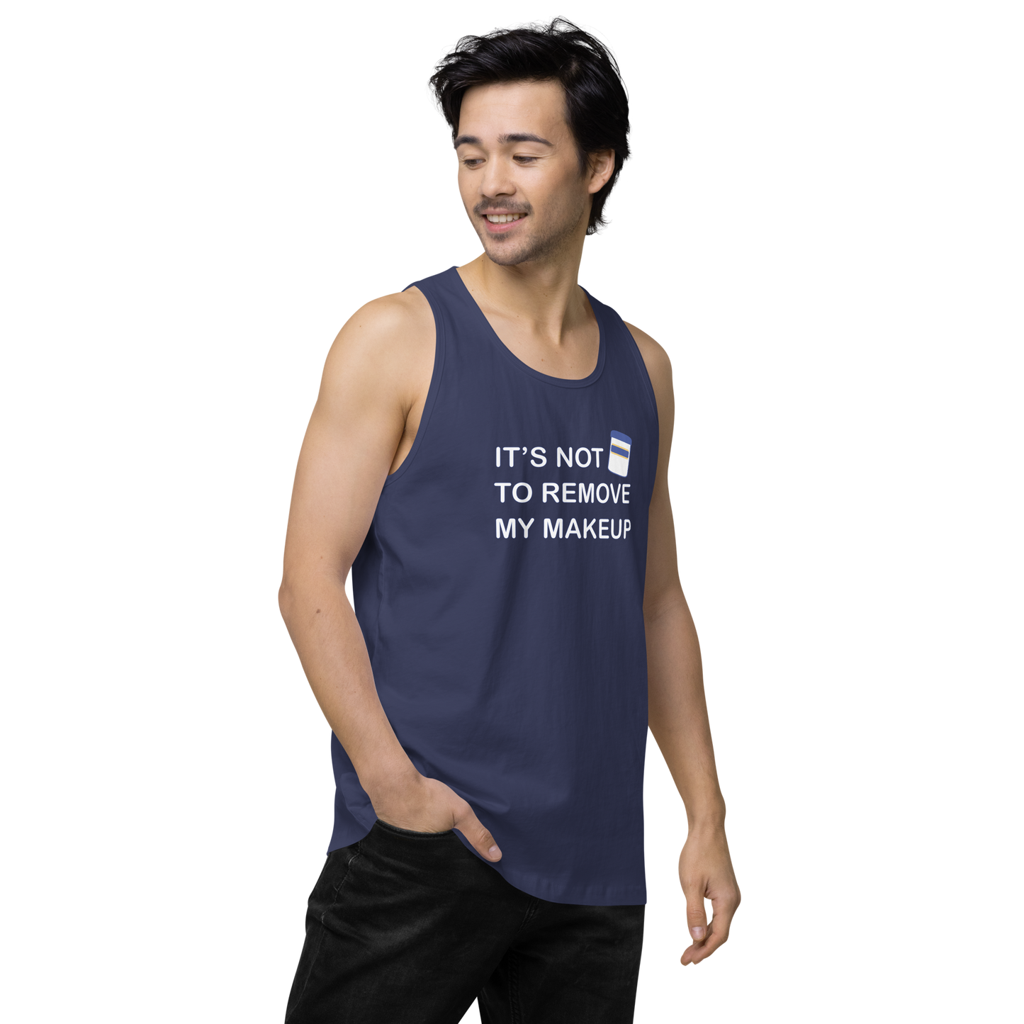 Not Makeup Remover tank top