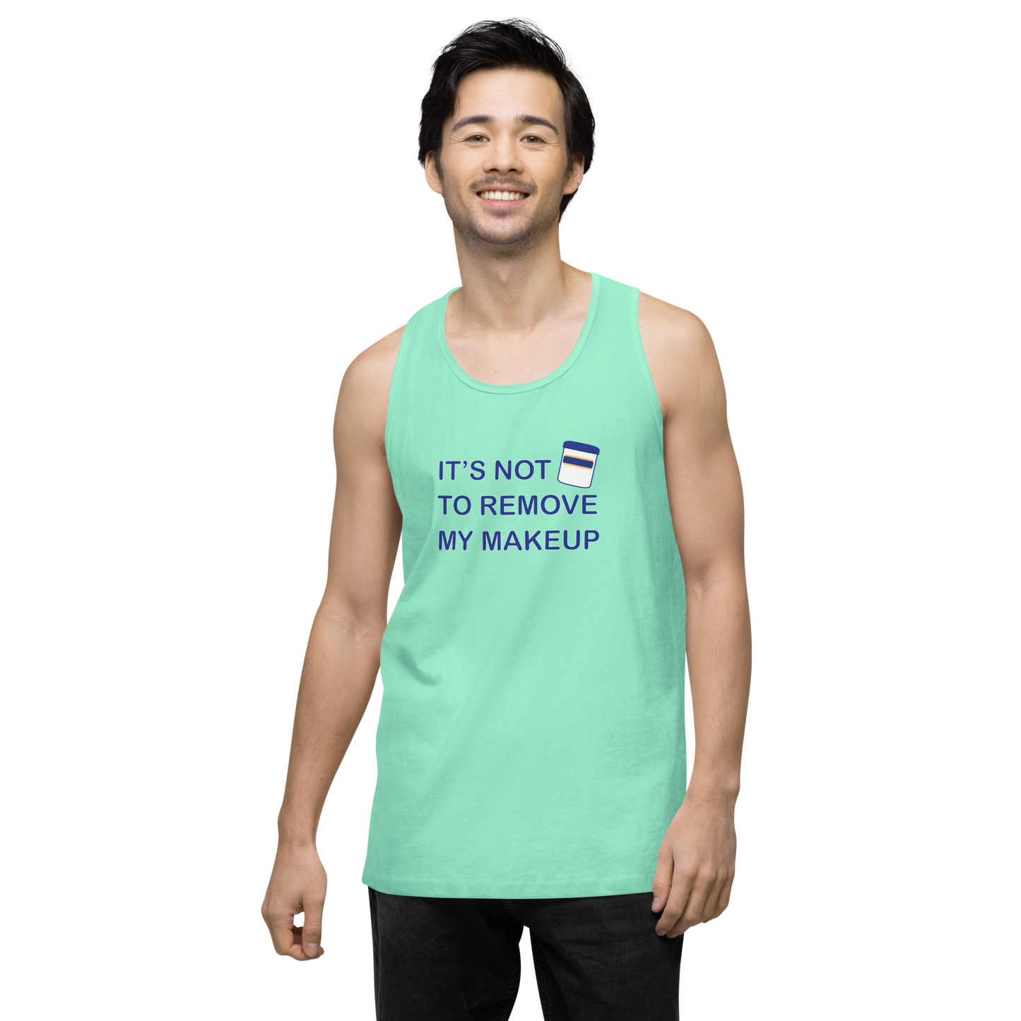 Not Makeup Remover tank top