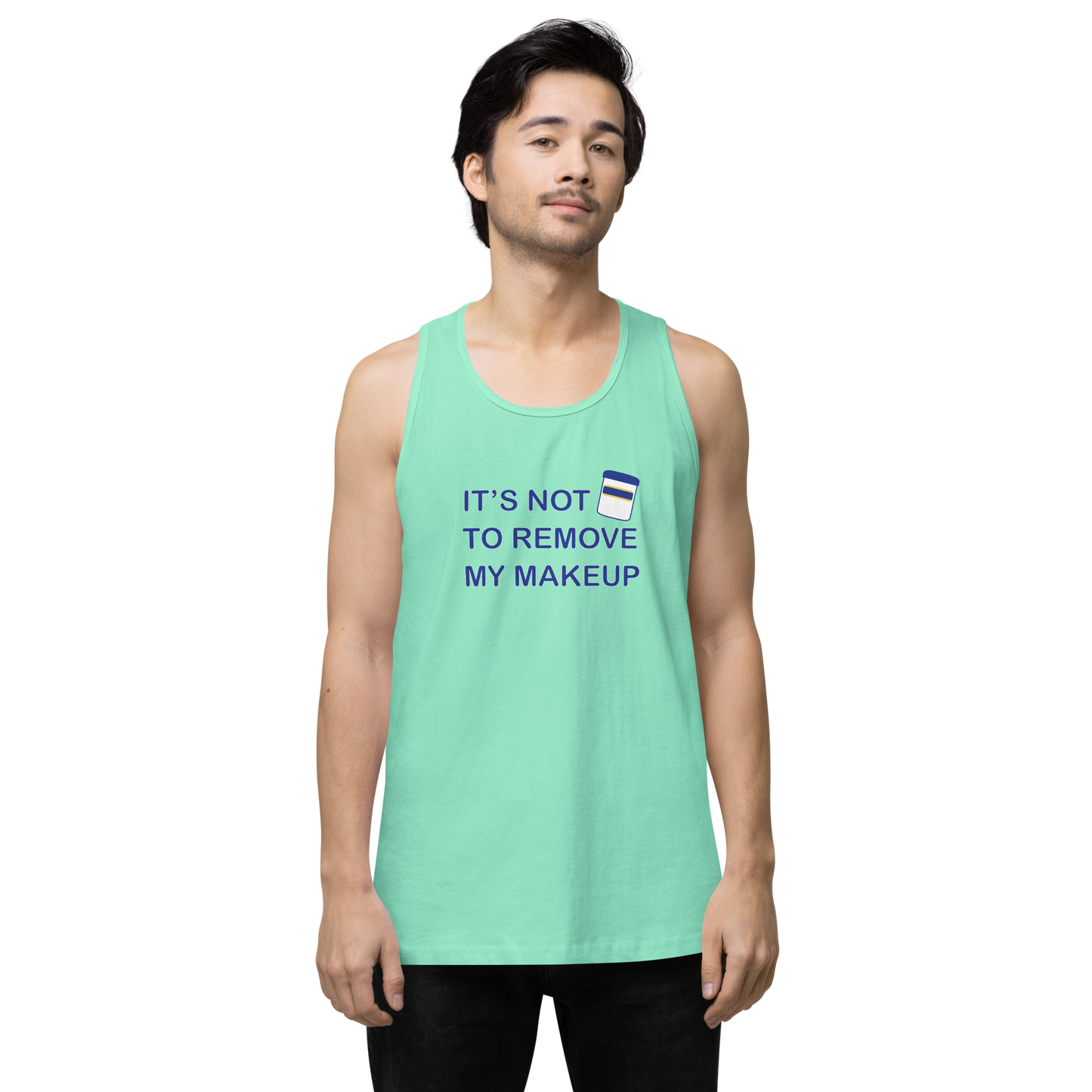 Not Makeup Remover tank top