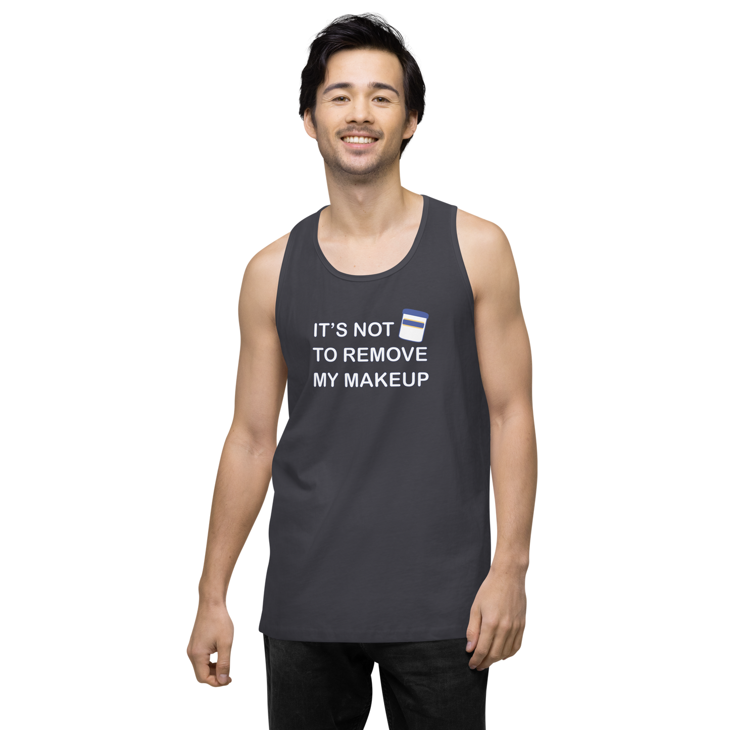 Not Makeup Remover tank top