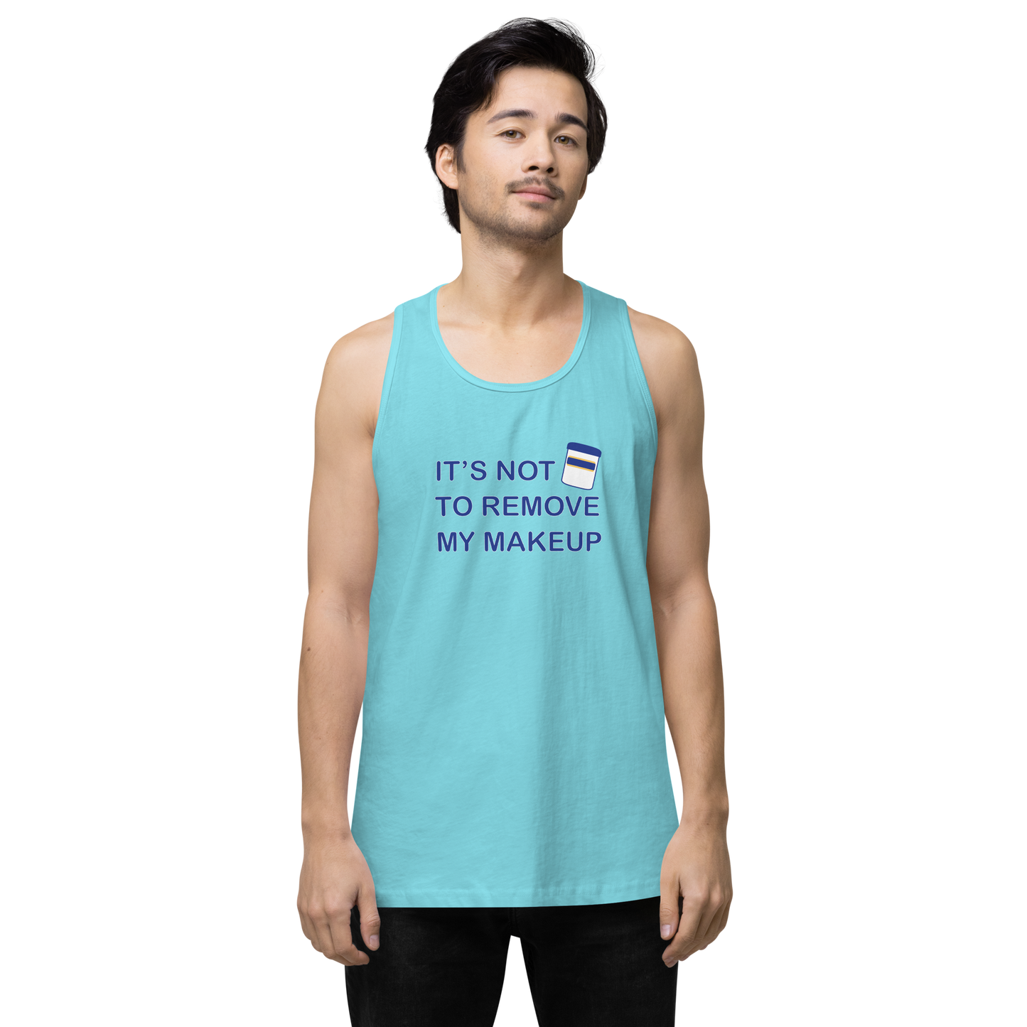 Not Makeup Remover tank top