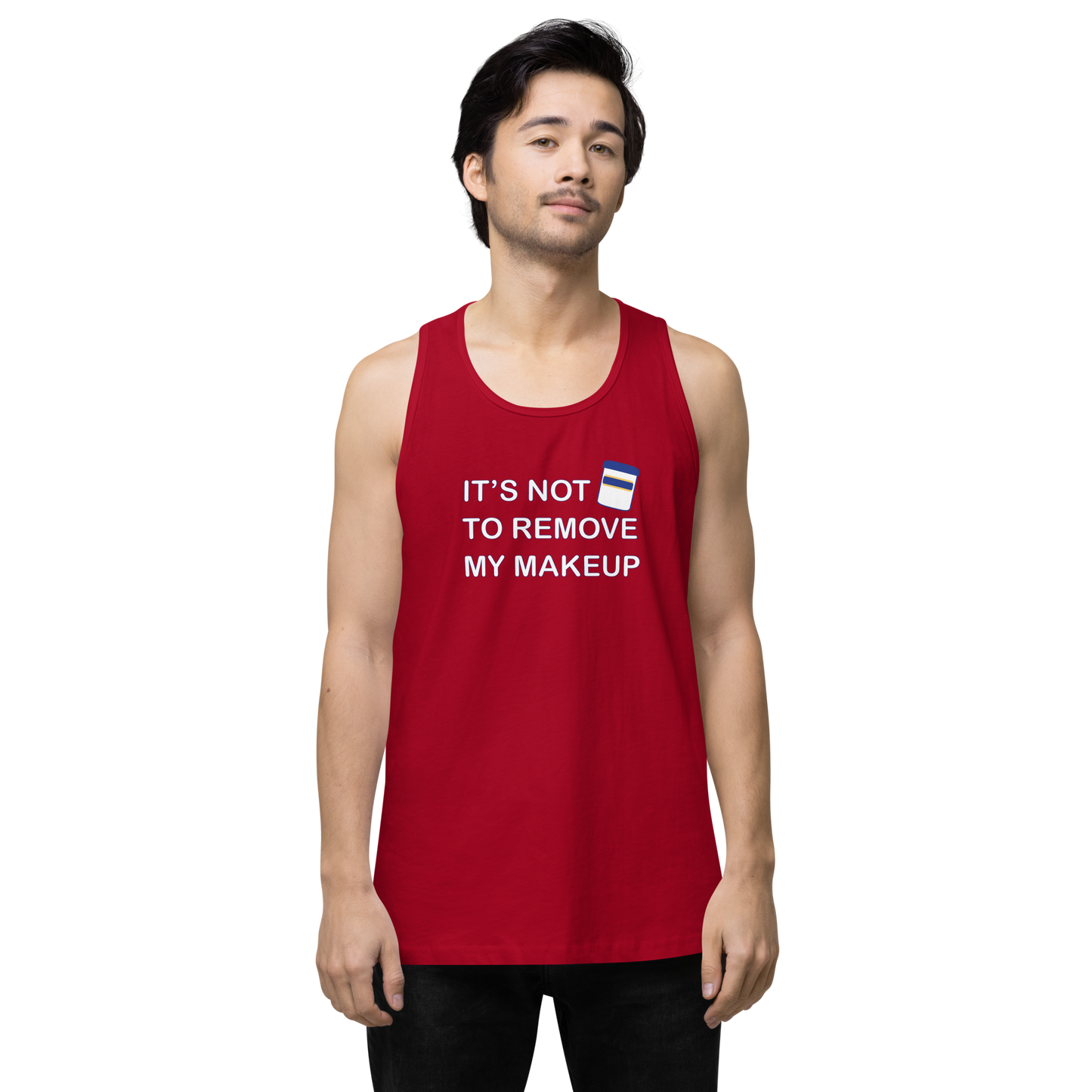 Not Makeup Remover tank top
