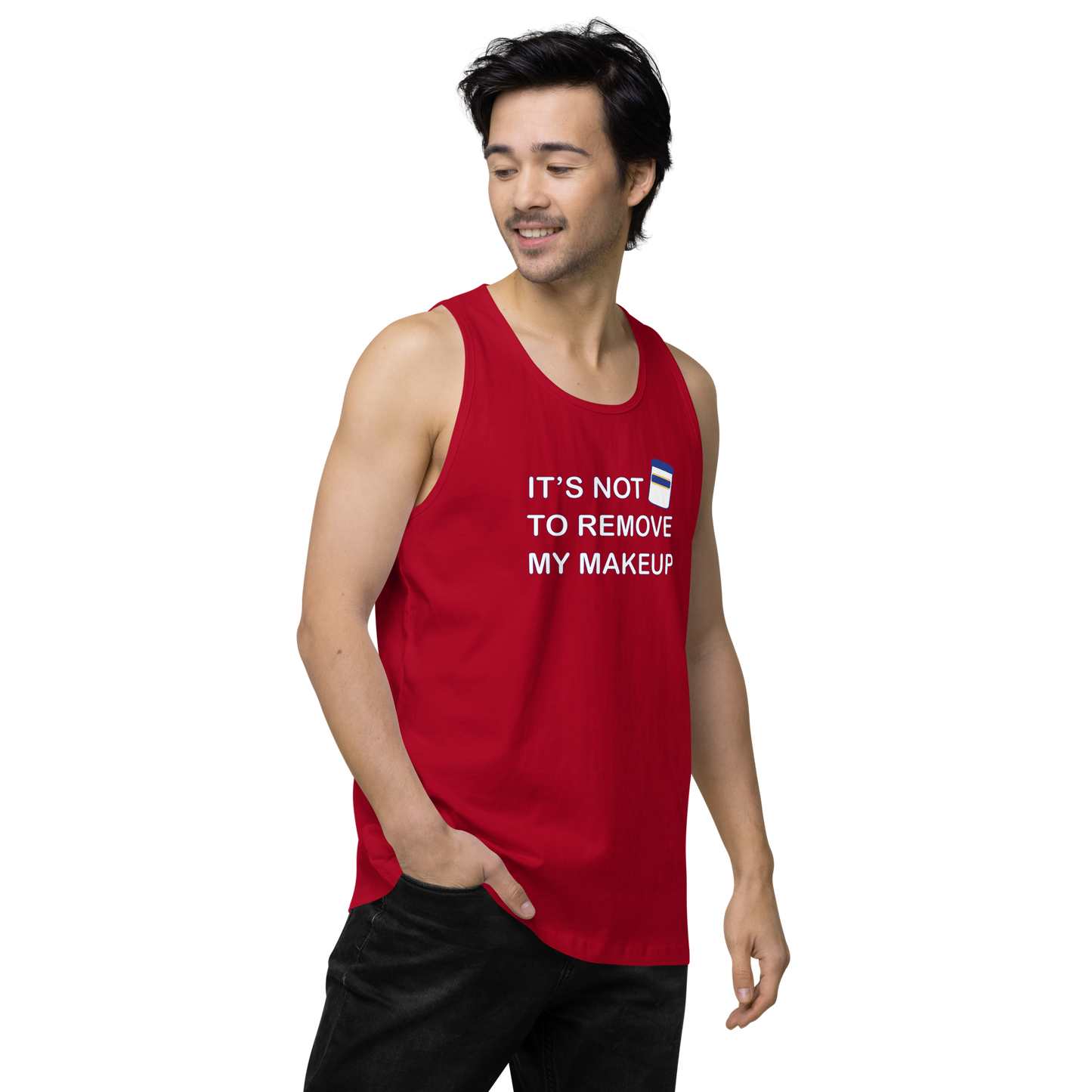 Not Makeup Remover tank top